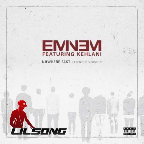 Eminem Ft. Kehlani - Nowhere Fast (Clean Version)